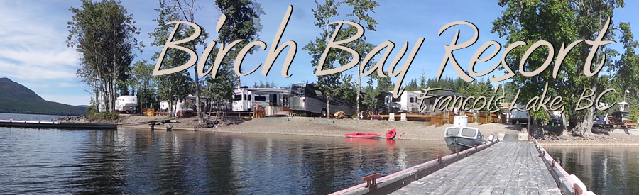 Birch Bay Resort on Francois Lake, BC