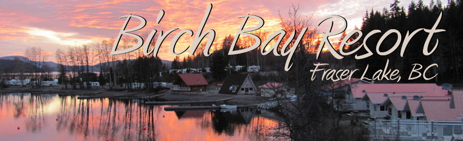 Birch Bay Resort on Francois Lake, BC